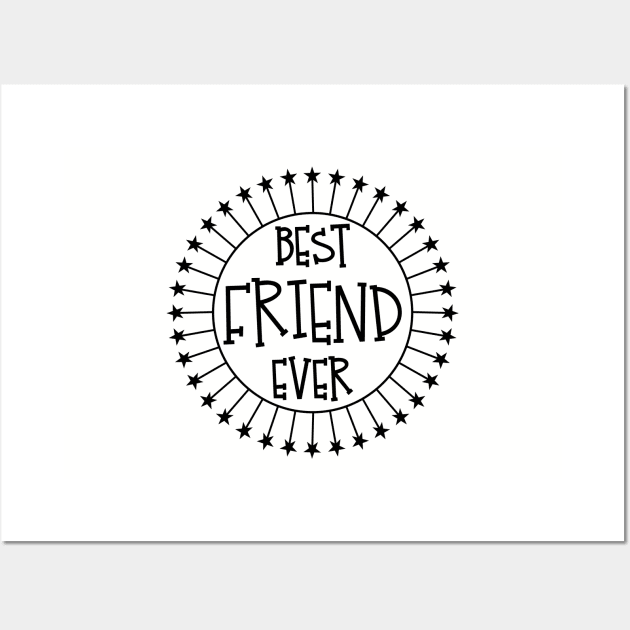 Best Friend Ever Buddy BFF Birthday Gift Idea graphic Wall Art by nikkidawn74